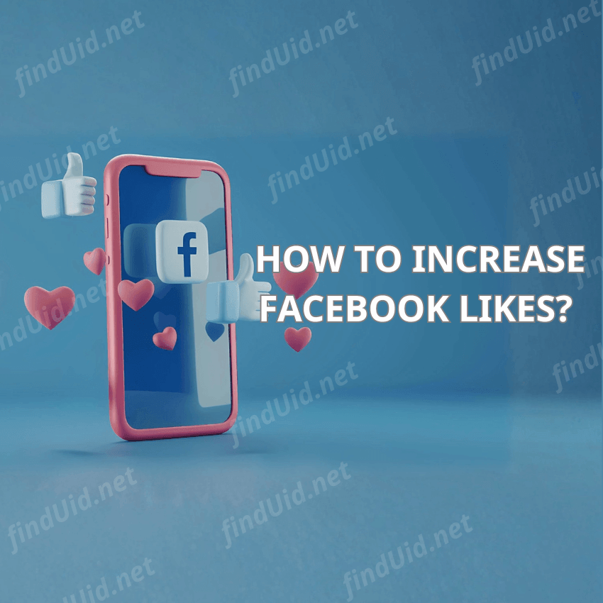 How to increase Facebook likes effectively: Secrets 2024